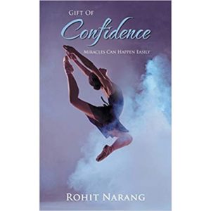 Gift of Confidence Miracles Can Happen Easily by Rohit Narang